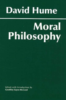 Hume: Moral Philosophy - Hume, David, and Sayre-McCord, Geoffrey (Editor)