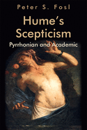 Hume's Scepticism: Pyrrhonian and Academic