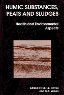 Humic Substances, Peats and Sludges: Health and Environmental Aspects