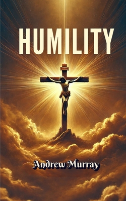 Humility - Murray, Andrew