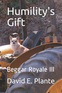 Humility's Gift: Beggar Royale III