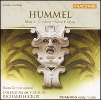 Hummel: Mass in D minor; Salve Regina - Collegium Musicum 90; Mark Padmore (tenor); Pamela Helen Stephen (mezzo-soprano); Rachel Nicholls (soprano);...