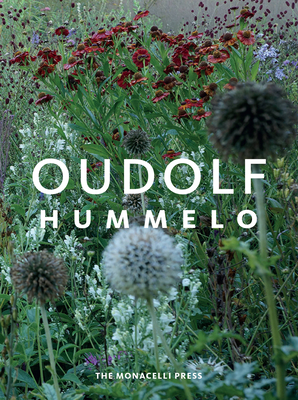 Hummelo: A Journey Through a Plantsman's Life - Oudolf, Piet, and Kingsbury, Noel