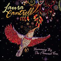 Humming by the Flowered Vine - Laura Cantrell