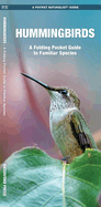 Hummingbirds: A Folding Pocket Guide to North American Species