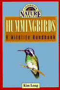 Hummingbirds: A Wildlife Handbook