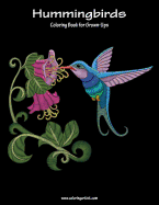 Hummingbirds Coloring Book for Grown-Ups 1