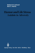Humor and Life Stress: Antidote to Adversity