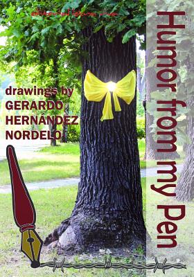 Humor from my Pen - Hernandez Nordelo, Gerardo