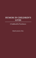 Humor in Children's Lives: A Guidebook for Practitioners