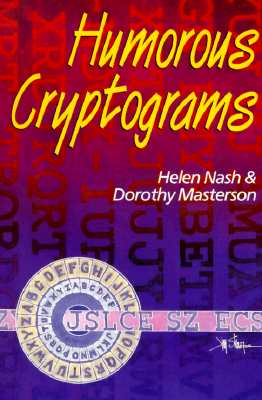 Humorous Cryptograms - Nash, Helen, and Masterson, Dorothy