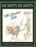 Humpty Dumpty: The Greatest Fall
