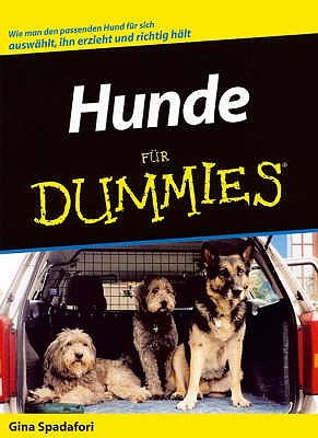 Hunde Fur Dummies - Spadafori, Gina