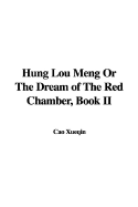 Hung Lou Meng or the Dream of the Red Chamber, Book II