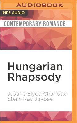 Hungarian Rhapsody: The Secret Library - Elyot, Justine, and Stein, Charlotte, and Jaybee, Kay