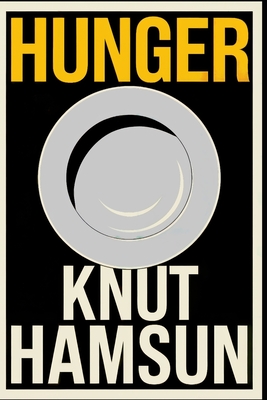Hunger: A New Translation - Ferousse, Liam (Translated by), and Hamsun, Knut