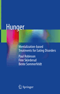 Hunger: Mentalization-Based Treatments for Eating Disorders