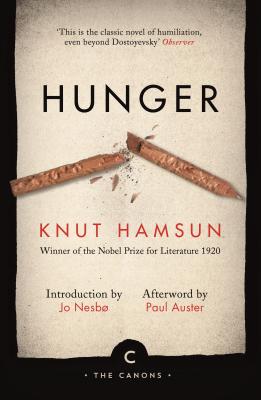 Hunger - Hamsun, Knut, and Nesbo, Jo (Introduction by), and Auster, Paul (Introduction by)