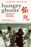 Hungry Ghosts: China's Secret Famine