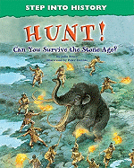 Hunt!: Can You Survive the Stone Age?