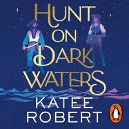 Hunt On Dark Waters: A Sexy fantasy romance from TikTok phenomenon and author of Neon Gods