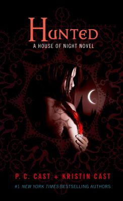 Hunted: A House of Night Novel - Cast, P C, and Cast, Kristin