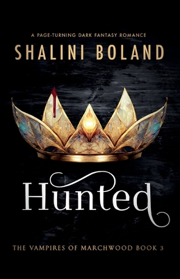 Hunted: A page-turning dark fantasy romance - Boland, Shalini