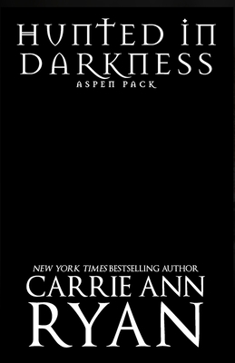 Hunted in Darkness - Ryan, Carrie Ann