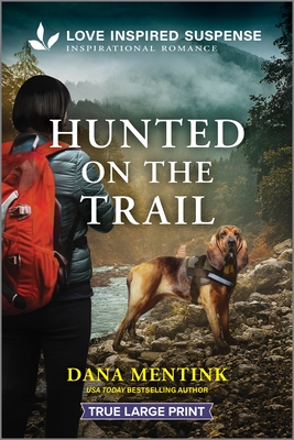 Hunted on the Trail - Mentink, Dana