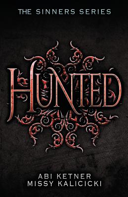 Hunted: The Sinners Series - Ketner, Abi