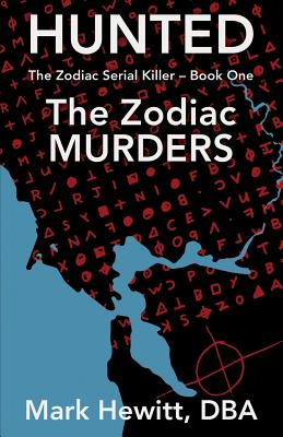 Hunted: The Zodiac Murders - Hewitt, Mark