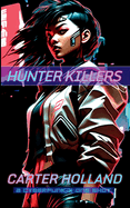 Hunter Killers: Cyber Bang City