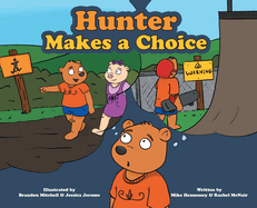 Hunter Makes a Choice