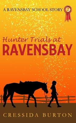 Hunter Trials at Ravensbay - Burton, Cressida