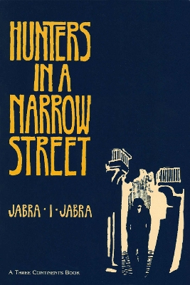 Hunters in a Narrow Street - Allen, Roger (Designer), and Jabra, Jabra I.