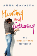 Hunting and Gathering - Gavalda, Anna