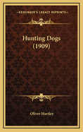 Hunting Dogs (1909)