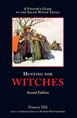 Hunting for Witches, Second Edition - Hill, Frances