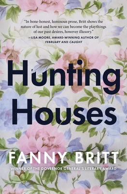 Hunting Houses - Britt, Fanny, and Ouriou, Susan (Translated by), and Morelli, Christelle (Translated by)