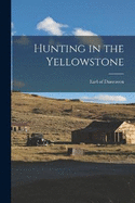 Hunting in the Yellowstone