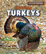 Hunting Turkeys