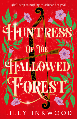 Huntress of the Hallowed Forest - Inkwood, Lilly