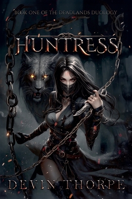 Huntress - Thorpe, Devin