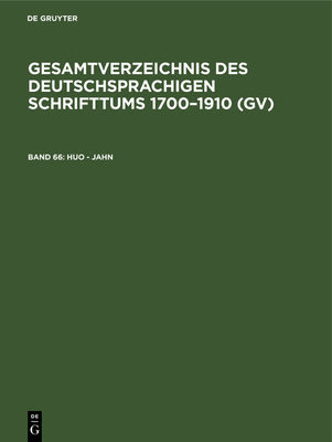 Huo - Jahn - Schmuck, Hilmar (Editor), and Gorzny, Willi (Foreword by), and Geils, Peter (Foreword by)