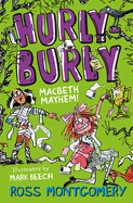 Hurly Burly: Macbeth Mayhem!: Book 3