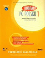 Hurra!!! Po Polsku: Teacher's Handbook - Malolepsza, M., and Szymkiewicz, A.