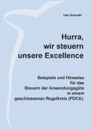 Hurra, wir steuern unsere Excellence: Beispiele und Hinweise f?r das Steuern der Anwendungsg?te in einem geschlossenen Regelkreis (PDCA)