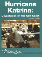 Hurricane Katrina: Devastation on the Gulf Coast