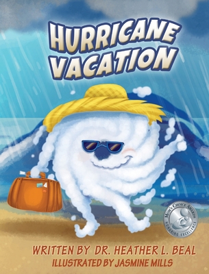 Hurricane Vacation: A Hurricane Preparedness Book - Beal, Heather L