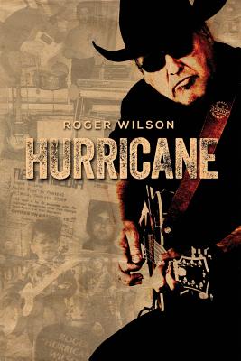 Hurricane - Wilson, Roger